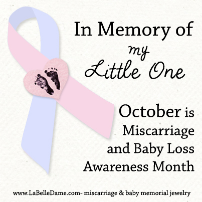 In Memory of My Little One - October is Miscarriage and Baby Loss Awareness Month