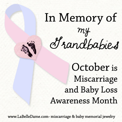 In Memory of My Grandbabies - October is Miscarriage and Baby Loss Awareness Month