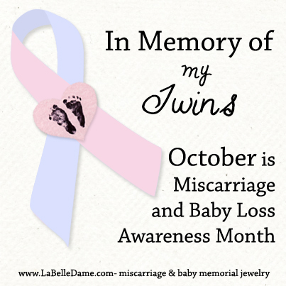 In Memory of My Twins - October is Miscarriage and Baby Loss Awareness Month