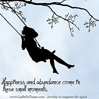 Happiness and abundance come in these small moments