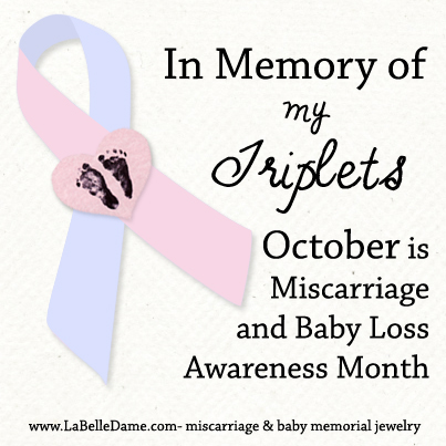 In Memory of My Triplets - October is Miscarriage and Baby Loss Awareness Month
